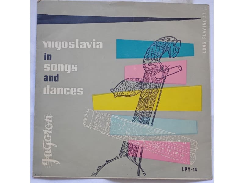 JUGOSLAVIJA U PJESMI I PLESU — —