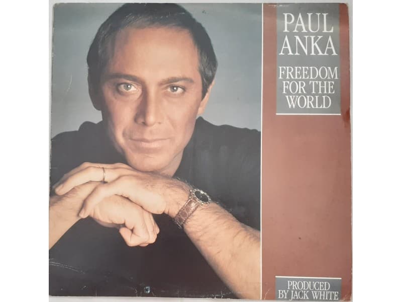 PAUL ANKA — FREEDOM FOR THE WORLD