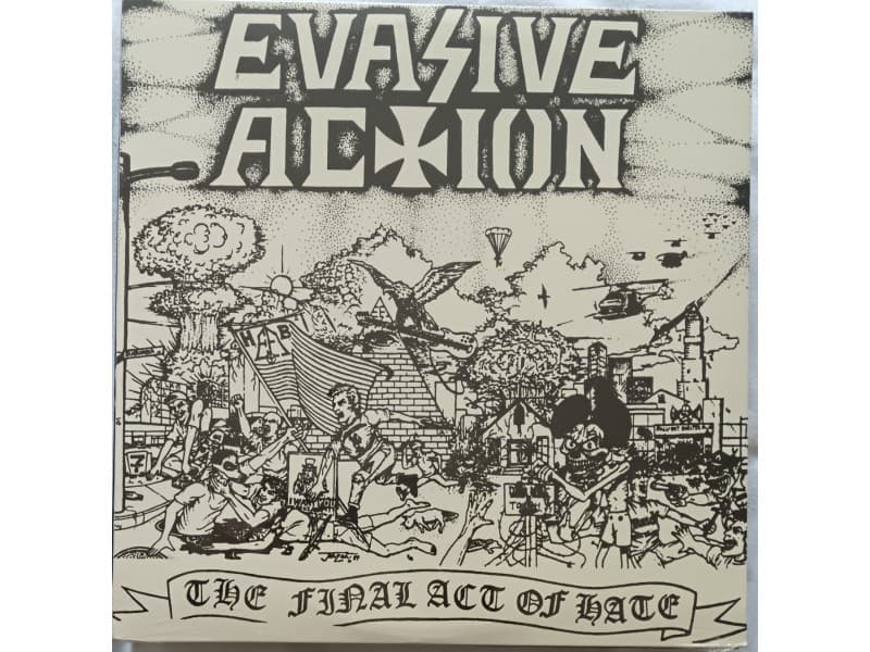 EVASIVE ACTION — The FINAL ACT OF HATE (Novo !!! )