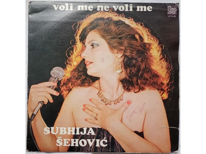 SUBHIJA SEHOVIC — VOLI ME NE VOLI ME